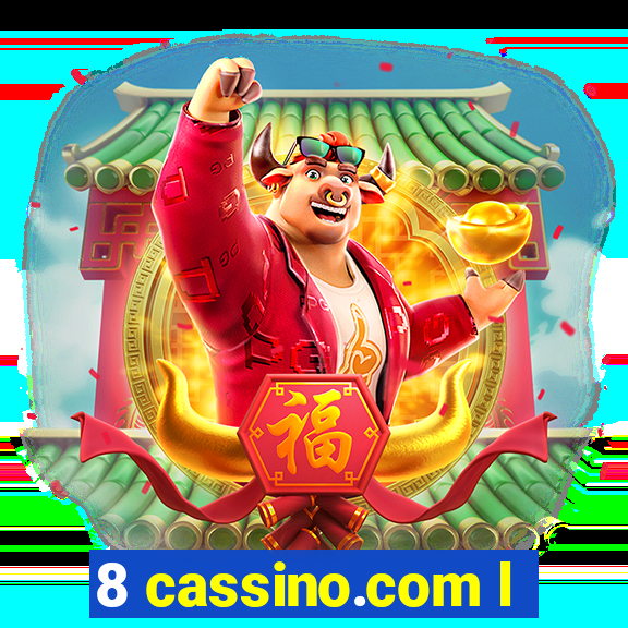 8 cassino.com l